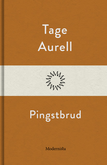 Pingstbrud, Tage Aurell