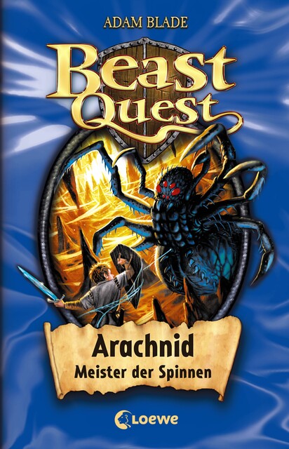 Beast Quest 11 - Arachnid, Meister der Spinnen, Adam Blade