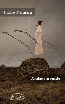Andar sin ruido, Carlos Frontera