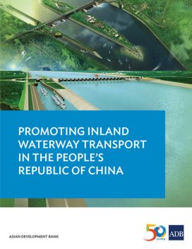 Promoting Inland Waterway Transport in the People's Republic of China, Asian Development Bank
