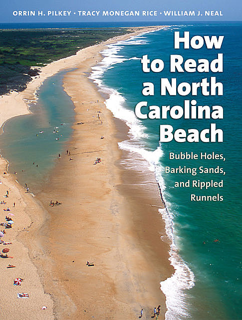 How to Read a North Carolina Beach, William Neal, Orrin H. Pilkey, Tracy Monegan Rice