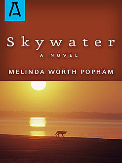 Skywater, Melinda Worth Popham