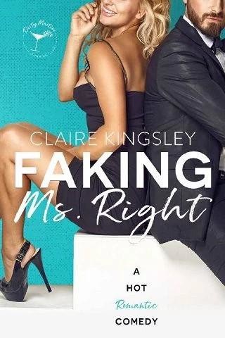 Faking Ms. Right, Claire Kingsley