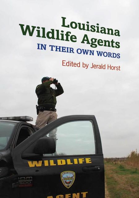 Louisiana Wildlife Agents, Jerald Horst
