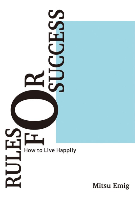 Rules for Success, Mitsu Emig