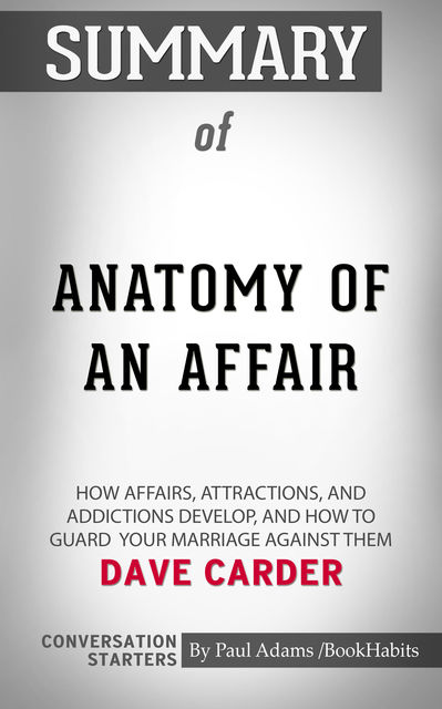 Summary of Anatomy of an Affair, Paul Adams