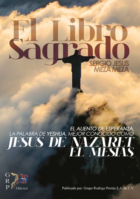 Libro sagrado, Sergio Jesús Meza Meza