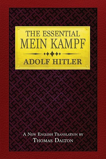 The Essential Mein Kampf, Adolf Hitler