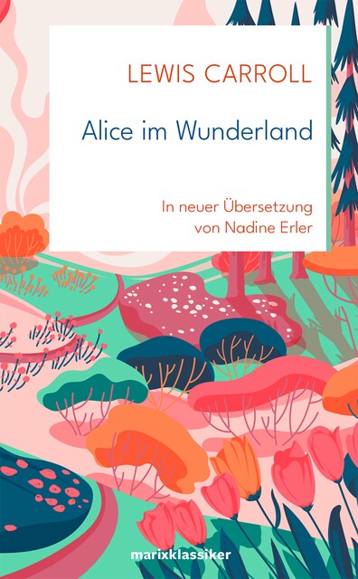 Alice im Wunderland, Lewis Carroll