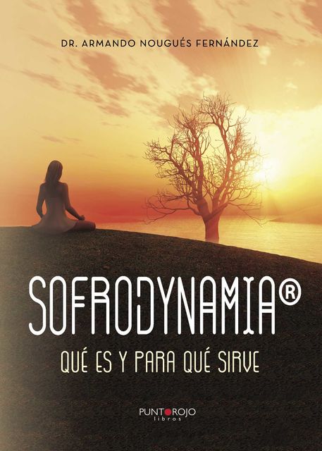 Sofrodynamia, Armando Nougués Fernández