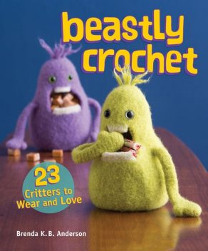 Beastly Crochet, Brenda Anderson