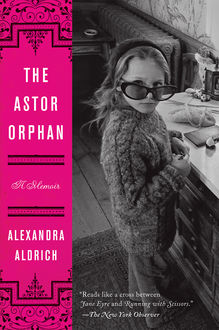 The Astor Orphan, Alexandra Aldrich