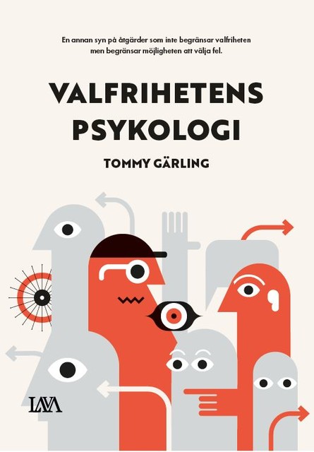 Valfrihetens psykologi, Tommy Gärling