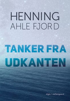 Tanker fra udkanten, Henning Ahle Fjord