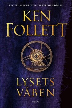 Lysets våben, Ken Follett