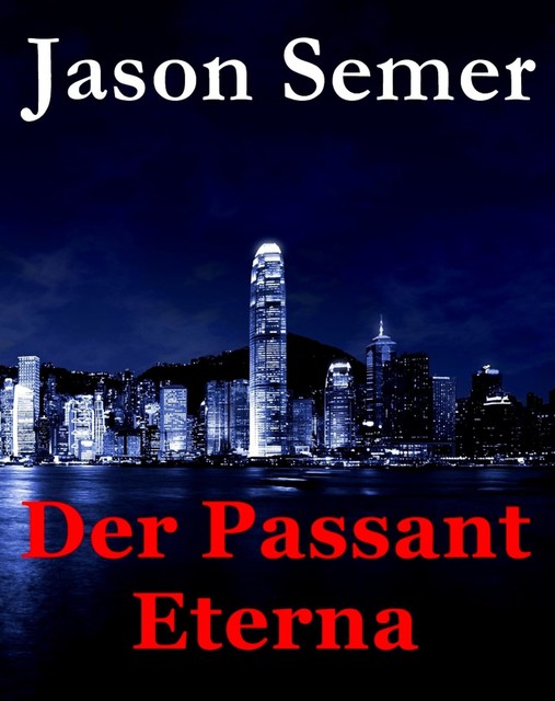 Der Passant Eterna, Jason Semer