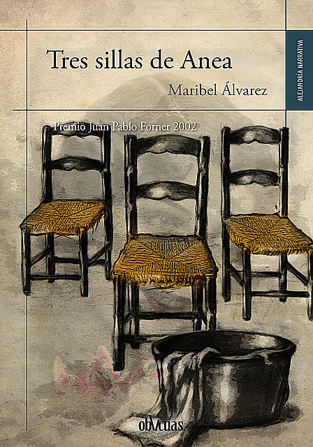 Tres sillas de Anea, Maribel Álvarez