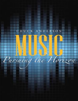 Music: Pursuing the Horizon, Chuck Anderson