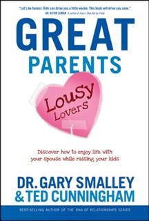 Great Parents, Lousy Lovers, Gary Smalley