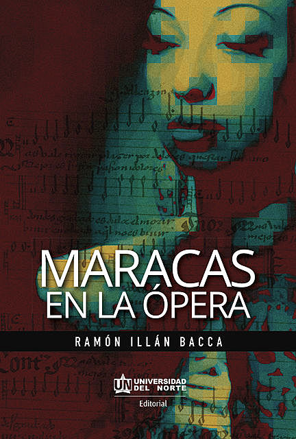 Maracas en la ópera, Ramón Illán Bacca