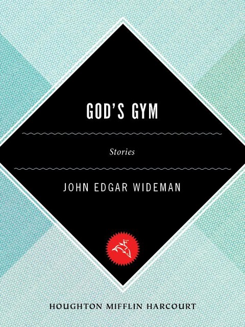 God's Gym, John Edgar Wideman