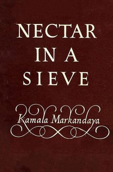 Nectar in a Sieve, Kamala Markandaya