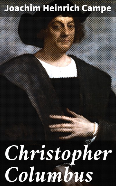 Christopher Columbus, Joachim Heinrich Campe