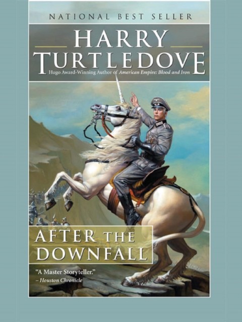 After the downfall, Harry Turtledove