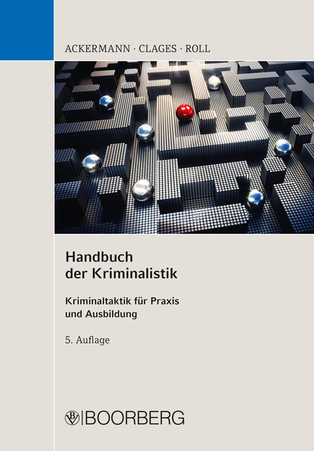 Handbuch der Kriminalistik, Holger Roll, Horst Clages, Rolf Ackermann