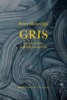 Gris, Peter Sloterdijk