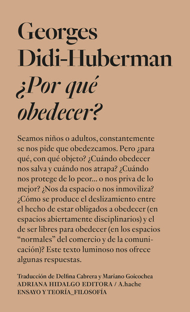 Por qué obedecer, Georges Didi-Huberman