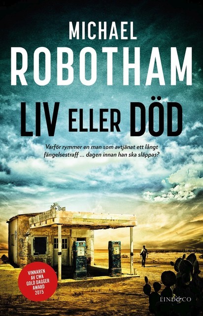 Liv eller död, Michael Robotham