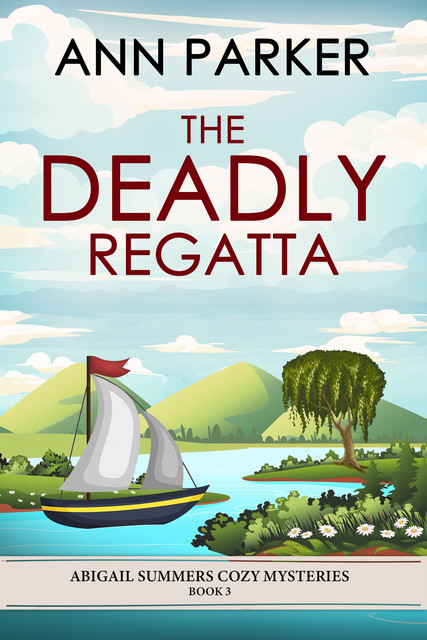 The Deadly Regatta, Ann Parker