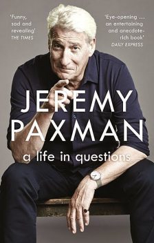 A Life in Questions, Jeremy Paxman