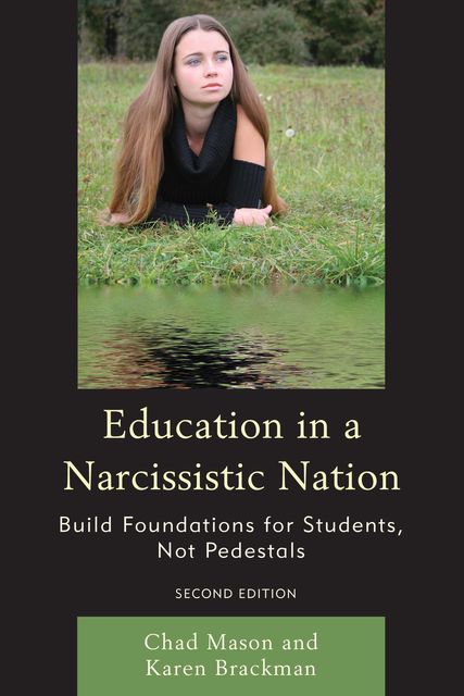 Education in a Narcissistic Nation, Chad Mason, Karen Brackman