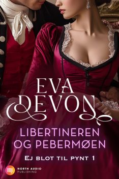 Libertineren og pebermøen, Eva Devon