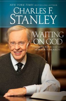 Waiting on God, Charles Stanley