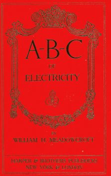 A-B-C of Electricity, Wm.H. Meadowcroft