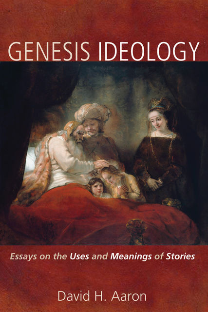 Genesis Ideology, David H. Aaron