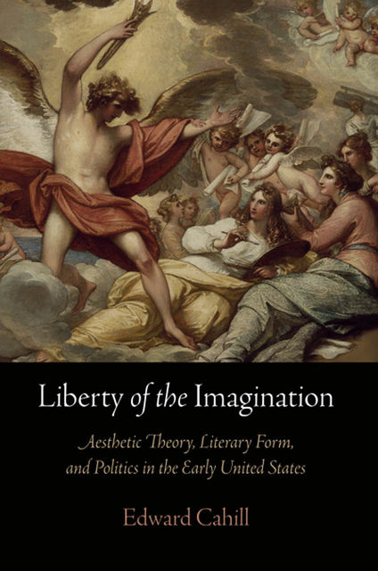 Liberty of the Imagination, Edward Cahill