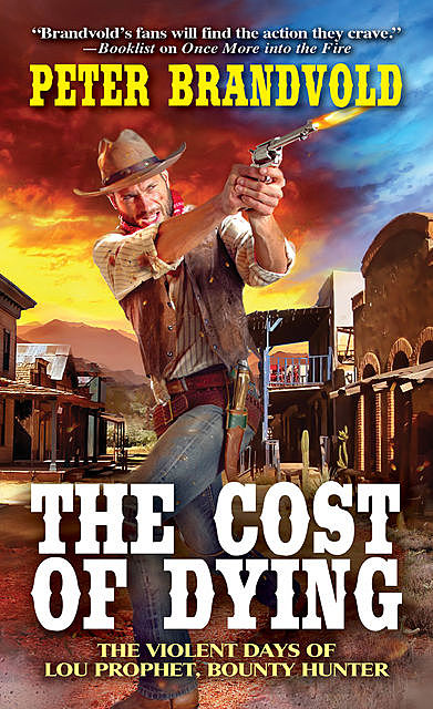 The Cost of Dying, Peter Brandvold