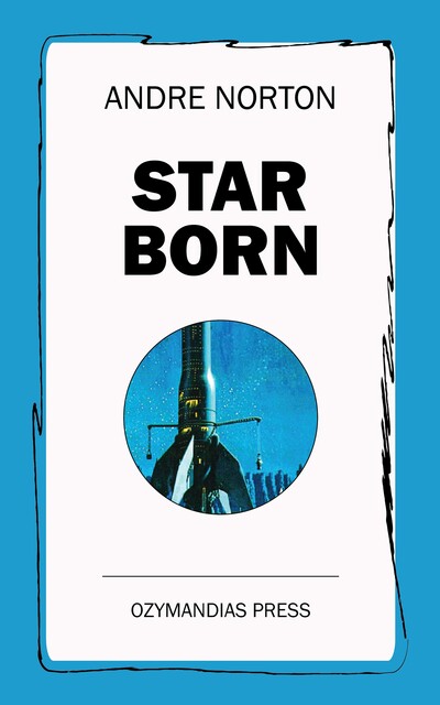 Star Born, Andre Norton
