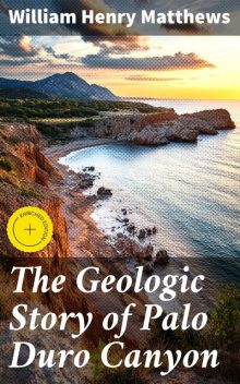 The Geologic Story of Palo Duro Canyon, William Matthews