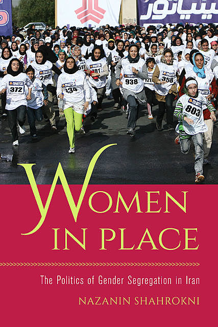 Women in Place, Nazanin Shahrokni