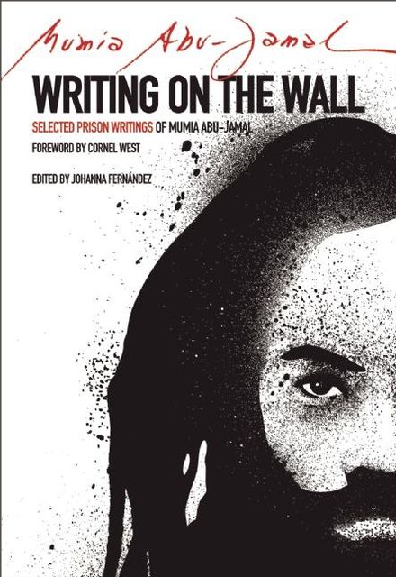 Writing on the Wall, Mumia Abu Jamal