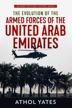 Evolution of the Armed Forces of the United Arab Emirates, Athol Yates