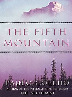 Fifth Mountain, Paulo Coelho