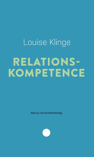Relationskompetence, Louise Klinge