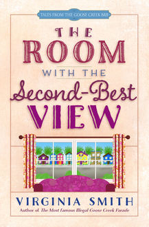 The Room with the Second-Best View, Virginia Smith