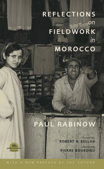 Reflections on Fieldwork in Morocco, Paul Rabinow